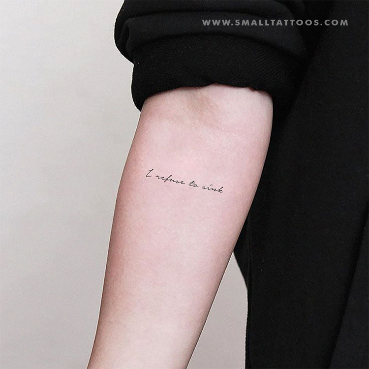 I Refuse To Sink Temporary Tattoo (Set of 3)