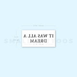 It Was All A Dream Temporary Tattoo - Set of 3