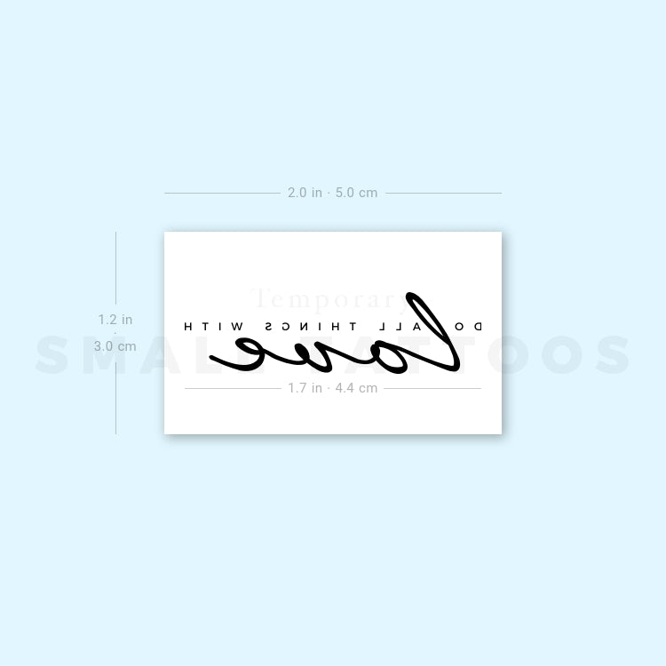 Do All Things With Love Temporary Tattoo - Set of 3