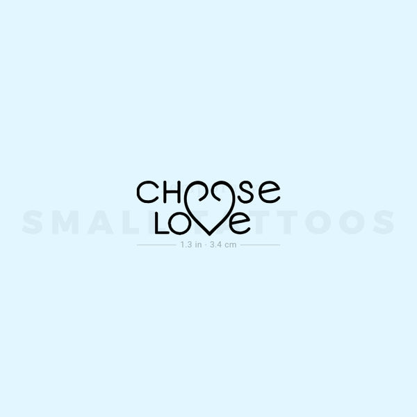 Small Choose Love Temporary Tattoo - Set of 3
